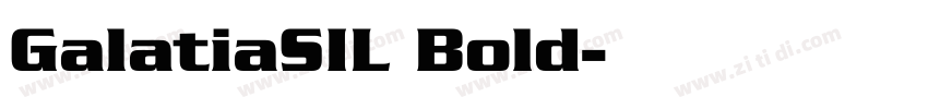 GalatiaSIL Bold字体转换